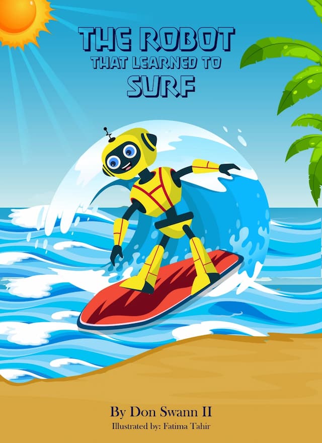 THE ROBOT THAT
LEARNED TO SURF
(A LIL ROBOT WITH A SKIN ALLERGY)